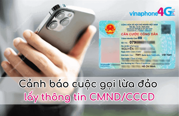 Góc cảnh giác: Gọi điện lừa đảo lấy thông tin CMND/CCCD